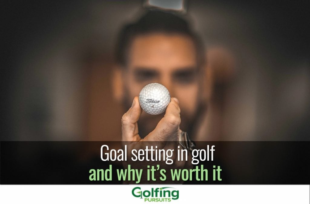 Goal setting in golf