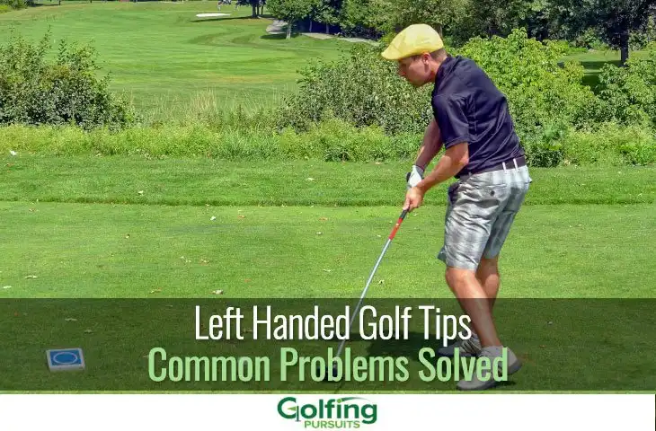 Left handed golf tips